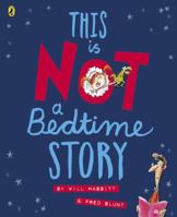 This Is Not A Bedtime Story 014135738X Book Cover