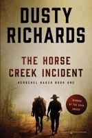 The Horse Creek Incident 0515142174 Book Cover
