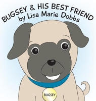 Bugsey and His Best Friend 069217737X Book Cover