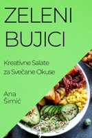 Zeleni Bujici: Kreativne Salate za Svečane Okuse 1835196837 Book Cover