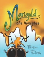 Marigold the Honeybee 0578848511 Book Cover