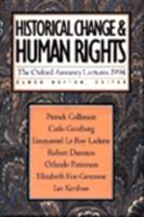 Historical Change and Human Rights (The Oxford Amnesty Lectures 1994) 0465030769 Book Cover