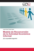Modelo de Reconversión de la Actividad Económica Informal: ¡Sí, es posible lograrlo! 3659057207 Book Cover