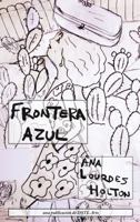 Frontera Azul 1946081205 Book Cover