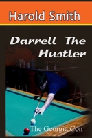 Darrell The Hustler: The Georgia Con B0FCDBSKHG Book Cover