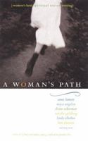 A Woman's Path: Women's Best Spiritual Travel Writing (Travelers' Tales) 1885211481 Book Cover
