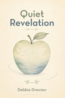 Quiet Revelation 1808572343 Book Cover