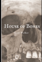 House of Bones: A German Horror Story B08C8Z8M8Q Book Cover