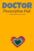 Doctor Prescription Pad: Doctors Patient Prescription Rx Pad Paper 1670144070 Book Cover