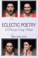 Eclectic Poetry: A Poem for Every Mood 1475962126 Book Cover
