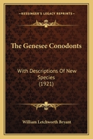 The Genesee Conodonts: With Descriptions Of New Species 1120883725 Book Cover