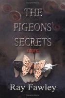 The Pigeons' Secrets: A Novel 0595359019 Book Cover