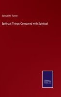 Spitirual Things Compared with Spiritual 3375142609 Book Cover