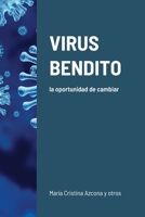VIRUS BENDITO: la oportunidad de cambiar 1716491665 Book Cover