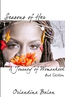 Seasons of Her: A Journey of Womanhood 1365150798 Book Cover
