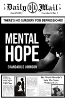 MENTAL HOPE: There's No Surgery For Depression!!! B097DM9FBD Book Cover
