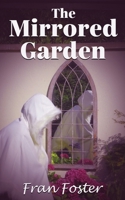 The Mirrored Garden 1802272925 Book Cover