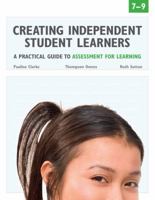 Creating Independent Student Learners, School Leaders: A Practical Guide to Assessment for Learning 155379088X Book Cover