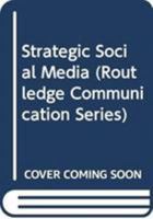 Strategic Social Media 0415890640 Book Cover