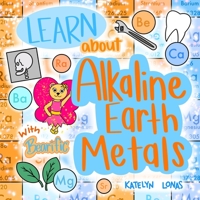 Learn about Alkaline Earth Metals with Bearific® 1955013241 Book Cover