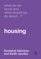 What Do We Know and What Should We Do about Housing? 1526466554 Book Cover