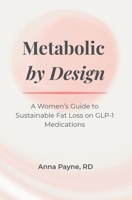 Metabolic By Design B0H2WYS8P2 Book Cover