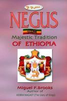 Negus: Majestic Tradition of Ethiopia 9768184159 Book Cover