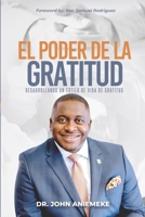Poder de la Gratitud : Desarrollando un Estilo de Vida de Gratitud 1965593283 Book Cover