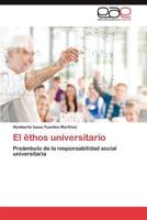 El Ethos Universitario 3846578037 Book Cover