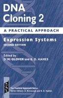 DNA Cloning: A Practical Approach Volume 2: Expression Systems 0199634785 Book Cover