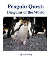 Penguin Quest: Penguins Of The World 1425165389 Book Cover