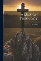 A Mission Theology 1021439428 Book Cover