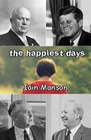 The Happiest Days 095479091X Book Cover