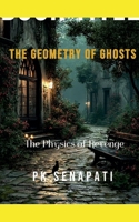 The Geometry of Ghosts B0GFKLJ2MP Book Cover
