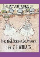 The Ballerina Sistah's: The Challenge of the Hip-Hop Monkeys 1729349102 Book Cover