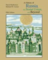 A History of Russia, the Soviet Union, and Beyond (with InfoTrac ) 0534548911 Book Cover