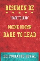 Resume De Dare to Lead: de Brené Brown: Pautas de Discusion B095GPCWSM Book Cover