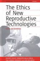 The Ethics of New Reproductive Technologies: Cases and Questions (Teaching Ethics-Material for Practitioner Education/Tempe, 1) 1571815996 Book Cover