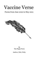 Vaccine Verse: Poems from June 2020 to May 2021 (Plague Poets) 1739845447 Book Cover