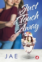 Just a Touch Away: Library Edition 3963247118 Book Cover