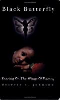 Black Butterfly...Soaring on the Wings of Poetry 0977674002 Book Cover