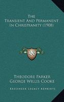 The Transient and Permanent in Christianity B0BQN7S3JW Book Cover