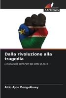 Dalla rivoluzione alla tragedia (Italian Edition) 6208091373 Book Cover