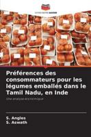 Préférences des consommateurs pour les légumes emballés dans le Tamil Nadu, en Inde 6209357202 Book Cover