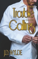 When Trouble Comes Calling B09FS2VT7Z Book Cover