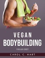Vegan Bodybuilding: Vegan Diet 9990912033 Book Cover
