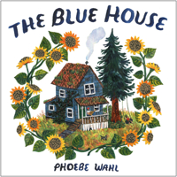 The Blue House 1984893378 Book Cover