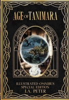 Age of Tanimara Illustrated Omnibus Special Edition books 1-3 B0GKWX8J54 Book Cover