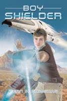 Boy Shielder 1681976110 Book Cover