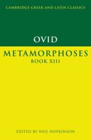 The Thirteenth Book of the Metamorphoses 101423316X Book Cover